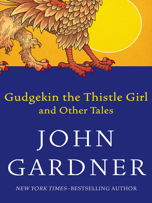 Title details for Gudgekin the Thistle Girl by John Gardner - Available